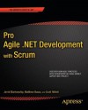 Pro Agile .NET Development with SCRUM - Jerrel Blankenship, Matthew Bussa, Scott Millett