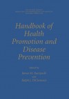 Handbook of Health Promotion and Disease Prevention - James M Raczynski, Ralph J. DiClemente