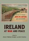 Ireland at War and Peace - Alison O'Malley-Younger, John Strachan