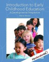 Introduction to Early Childhood Education: A Developmental Perspective [With Access Code] - Marian Marion