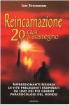 Reincarnazione: 20 casi a sostegno - Ian Stevenson, P. Brazzini, P. Bona Veggi