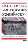 Expanding Partnerships in Conservation - Jeffrey A. McNeely