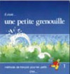 Il Etait...Une Petite Grenouille - Girardet