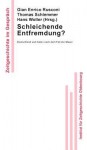 Schleichende Entfremdung?: Deutschland Und Italien Nach Dem Fall Der Mauer - Gian Enrico Rusconi, Thomas Schlemmer, Hans Woller