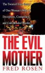 The Evil Mother - Fred Rosen