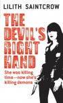 The Devil's Right Hand (Dante Valentine, Book 3) - Lilith Saintcrow