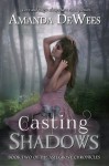 Casting Shadows - Amanda DeWees