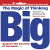 The Magic of Thinking Big (Audio Cd) - Ph.D. David J. Schwartz