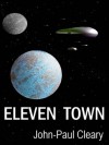 Eleven Town - John-Paul Cleary