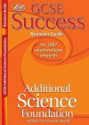 Additional Science Foundation (Gcse Success Revision Guides) - Hannah Kingston, Emma Poole