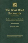 The Book Read Backwards: The Deconstruction of Patriarchy and the Wombanization of Being - Alexander Barnes