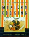 The New Complete Book of Mexican Cooking - Elisabeth Lambert Ortiz