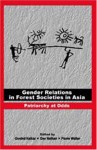 Gender Relations in Forest Societies in Asia: Patriarchy at Odds - Govind Kelkar