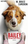 Bailey - Ein Hund kehrt zurück - W. Bruce Cameron