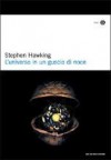 L'universo in un guscio di noce - Stephen Hawking, Paolo Siena