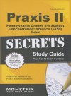 Praxis II Pennsylvania Grades 4-8 Subject Concentration: Science (5159) Exam Secrets Study Guide: Praxis II Test Review for the Praxis II: Subject Assessments - Praxis II Exam Secrets Test Prep Team