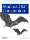 sendmail 8.13 Companion - Bryan Costales, George Jansen, Claus Assmann, Gregory Neil Shapiro