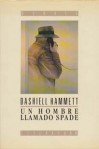 Un hombre llamado Spade - Dashiell Hammett