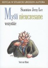 Myśli nieuczesane. Wszystkie - Stanisław Jerzy Lec