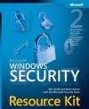 Microsoft Windows Security Resource Kit (Resource Kit) - Ben Smith, Brian Komar, The Microsoft Security Team