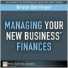 Managing Your New Business' Finances - Bruce Barringer