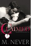 Claimed (Decadence after Dark Book 2) - M. Never