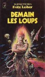 Demain les loups - Fritz Leiber