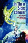 In These Signs Conquer - Ellis C Taylor, Neil Hague, Jenny Taylor