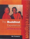 The Buddhist Experience: Foundation Edition (Seeking Religion) - Mel Thompson, Jan Thompson