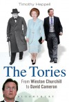 The Tories: From Winston Churchill to David Cameron - Timothy Heppell