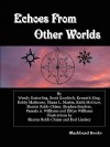 Echoes from Other Worlds - Stephen Sanders, Kenneth King, Wendy Easterling