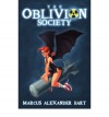 [ [ [ The Oblivion Society [ THE OBLIVION SOCIETY ] By Hart, Marcus Alexander ( Author )Sep-01-2007 Paperback - Marcus Alexander Hart