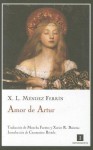 Amor de Artur - X.L. Mendez Ferrin, Constantino Bertolo, Moncha Fuentes, Xavier R. Baixeras