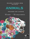 Animals Relaxing Coloring Book for Adults: Organizer and Calendar (Unique Designs Collection 1) - Andrew Elans, Rob Inc.