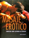 Masaje Erotico: Carcias Que Llevan al Extasis = Pocket Erotic - Nicole Bailey