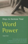 Increase Your Word Power - Angela Burt