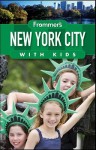 Frommer's New York City with Kids - Alexis Lipsitz Flippin