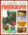 Photography (An Usborne Guide) - Moira Butterfield, Susan Peach, S. Peach