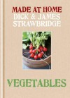 The Kitchen Garden. Dick Strawbridge, James Strawbridge - Dick Strawbridge