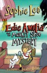 Edie Amelia and the Monkey Shoe Mystery - Sophie Lee