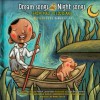 Dream Songs Night Songs from Mali to Louisiana - Patrick Lacoursiere, Sylvie Bourbonniere