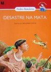 Desastre na mata - Pedro Bandeira, Rogério Soud