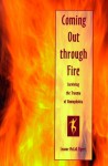 Coming Out Through Fire: Surviving the Trauma of Homophobia - Leanne McCall Tigert