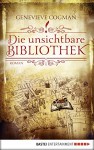 Die unsichtbare Bibliothek: Roman (Fantasy. Bastei Lübbe Taschenbücher) (German Edition) - Genevieve Cogman, Dr. Arno Hoven