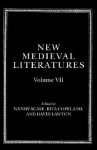 New Medieval Literatures: Volume VII - Wendy Scase, Rita Copeland, David Lawton