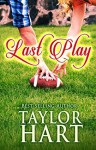 Last Play - Taylor Hart