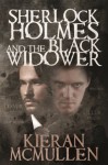 Sherlock Holmes and The Black Widower - Kieran McMullen