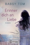 Erinner dich an Liebe - Babsy Tom