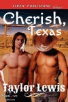 Cherish, Texas (Siren Publishing Classic Manlove) - Taylor Lewis