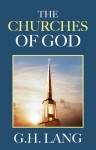 The Churches of God - G.H. Lang